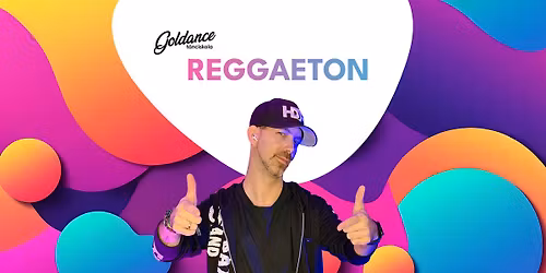 Reggaeton (26.05.30.) | Goldance T\u00e1nciskola
