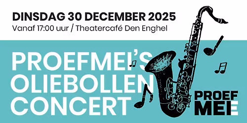 PROEFMEI'S OLIEBOLLENCONCERT