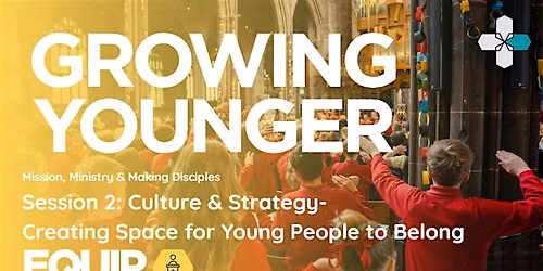 Session 2: Culture & Strategy - Creating Space for Young People to Belong