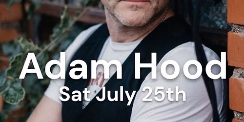 Adam Hood \u2013 Live at The Table at Madeley!