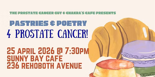 Pastries & Poetry 4 Prostate Cancer!