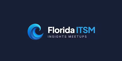 Orlando ITSM Insights Meetup