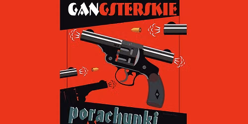 \u0141\u00f3d\u017a: "Gangsterskie porachunki" - Teatr Komedii Impro