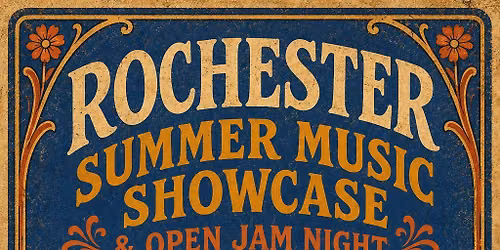 Rochester Summer Music Showcase and Open Jam