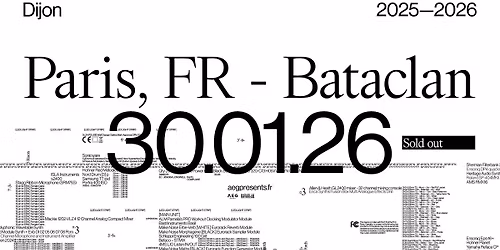 Dijon \u2022 Bataclan, Paris \u2022 30 janvier 2026 (COMPLET)