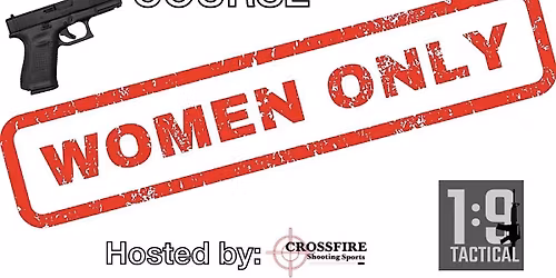 WOMEN'S ONLY BASIC PISTOL COURSE