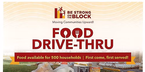 Food Drive-Thru with Be Strong On The Block