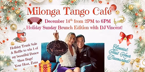 Milonga Tango Caf\u00e9 ~ Sunday Holiday Brunch Edition with DJ Vincent!
