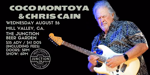 Coco Montoya & Chris Cain (Mill Valley)