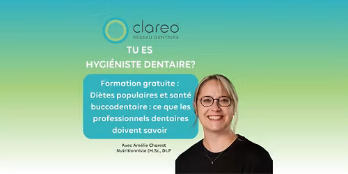 FORMATION GRATUITE POUR HYGI\u00c9NISTES DENTAIRES: LES DI\u00c8TES POPULAIRES ET LA SANT\u00c9 BUCCODENTAIRE