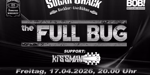 The FULL BUG & Kissman live @ Sugar Shack