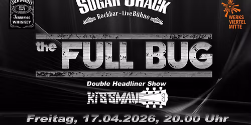 The FULL BUG & Kissman live @ Sugar Shack