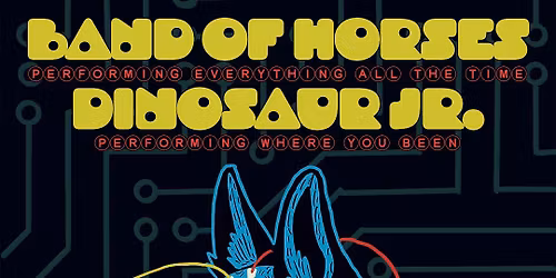 Band of Horses & Dinosaur Jr.