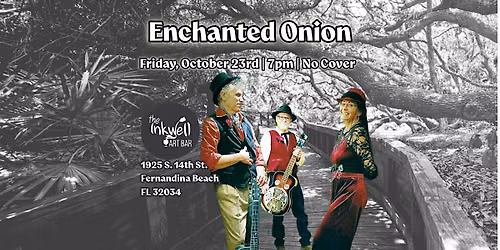 Enchanted Onion LIVE at The Inkwell | No Cover