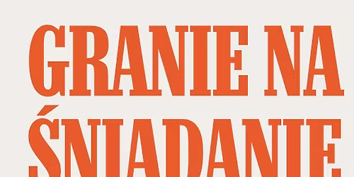 Granie na \u015bniadanie vol. 2 