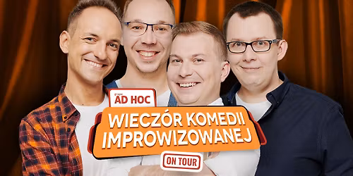 POZNA\u0143 || Grupa AD HOC "Wiecz\u00f3r Komedii Improwizowanej"