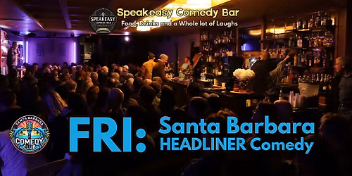 Santa Barbara Friday Night Laughs