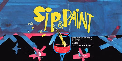 Paint & Sip: Dream Mapping
