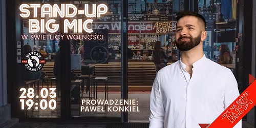 Stand-up Big Mic - Warsaw Stand-up x Pawe\u0142 Konkiel