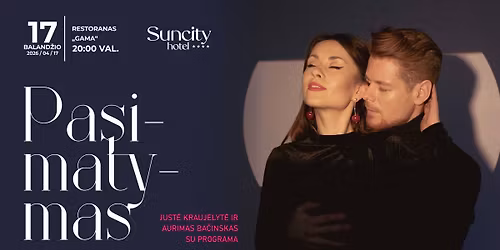 Just\u0117 Kraujelyt\u0117 ir Aurimas Ba\u010dinskas su programa \u201ePasimatymas\u201c I Restoranas \u201eGama\u201c