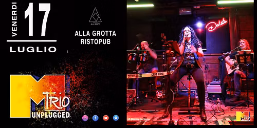 MTrio Unplugged @ ALLA GROTTA RISTOPUB - Chirignago - Zelarino (VE)