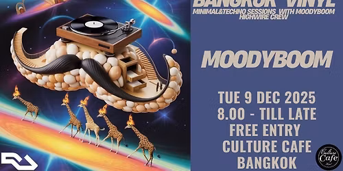 Bangkok Vinyl Minimal&Techno Sessions with MOODYBOOM..