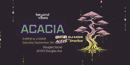 Beyond Vibes Presents: Acacia