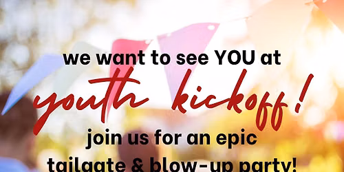 Youth Kick-Off Tailgate & Blow-Up Party!