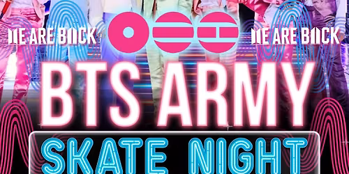 BTS Army Skate Night!