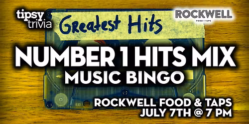 Calgary: ROCKWELL Food & Taps - Number 1 Hits Music Bingo - Jul 7, 7pm
