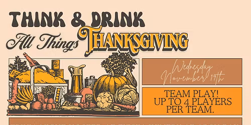 Think & Drink: All Things Thanksgiving - Fiesta Winery at Arch Ray