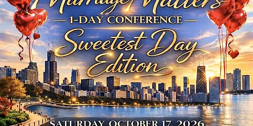 Marriage Matters 1-Day Conference Sweetest Day Edition