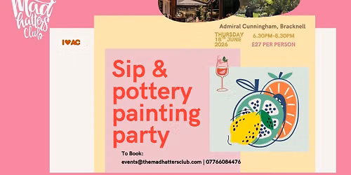 Sip & Pottery Painting Party | Thursday 18th June 