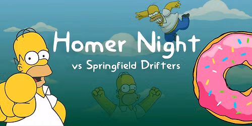Homer Night vs Springfield Drifters