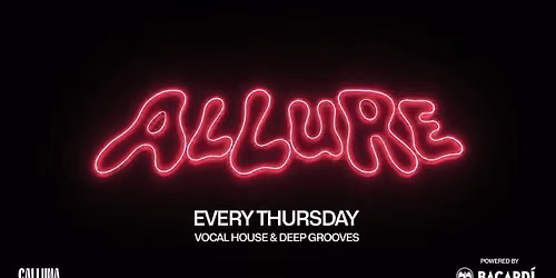 ALLURE - Week 2 | Every Thursday at Calluna 
