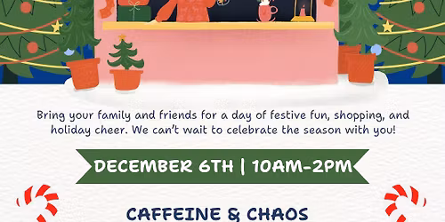 Christmas Market at Caffeine & Chaos