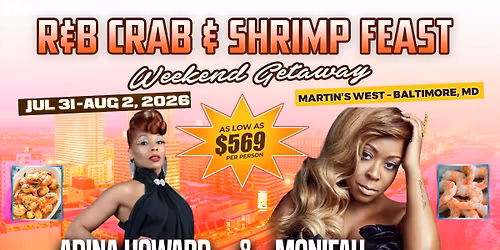 R&B Crab & Shrimp Summer Weekend Getaway 