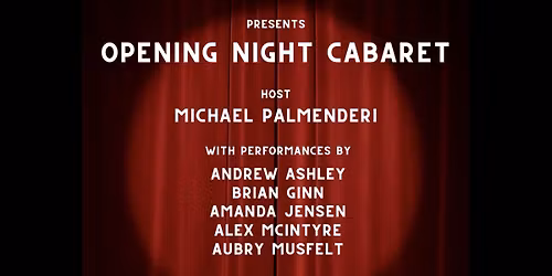 Box'd Out Presents: OPENING NIGHT CABARET