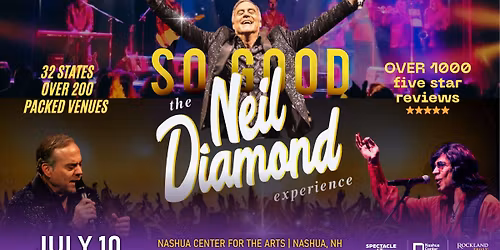 So Good! The Neil Diamond Experience Starring Robert Neary