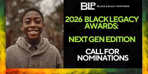 2026 Black Legacy Awards: Next Gen Edition