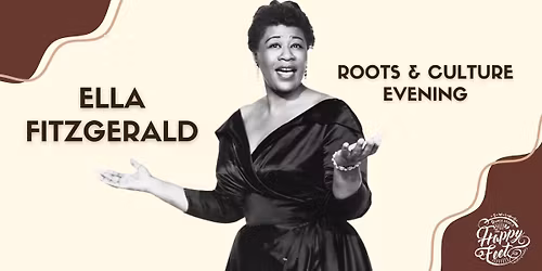 Ella Fitzgerald: Queen of Jazz - Roots & Culture Evening