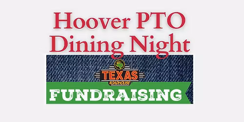 Hoover PTO: Texas Roadhouse Dine to Donate Night