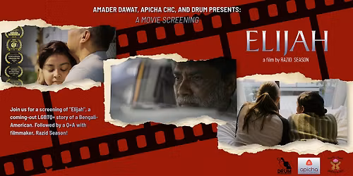 Amader Dawat, Apicha CHC, DRUM Presents: "Elijah" (Screening & Discussion)