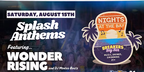 Splash Anthems with Wonder Rising