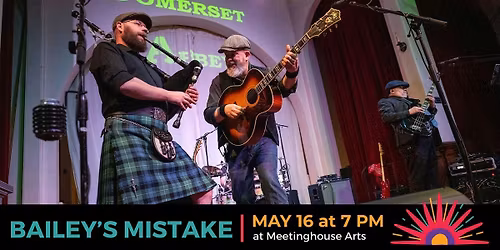 Bailey's Mistake at Meetinghouse Arts