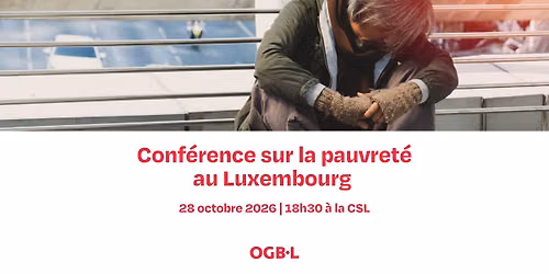 Conf\u00e9rence sur la pauvret\u00e9 au Luxembourg