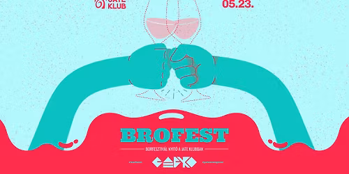 \ud83c\udf77\ud83d\udd25 BROFESZT @ JATE KLUB