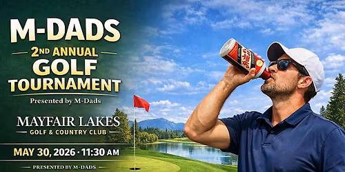 M-Dads 2nd Annual Golf Tournament