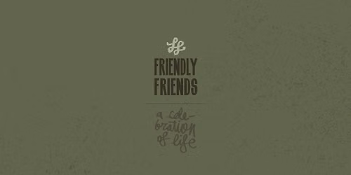 Friendly Friends