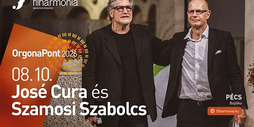 Jos\u00e9 Cura \u00e9s Szamosi Szabolcs k\u00f6z\u00f6s koncertje
